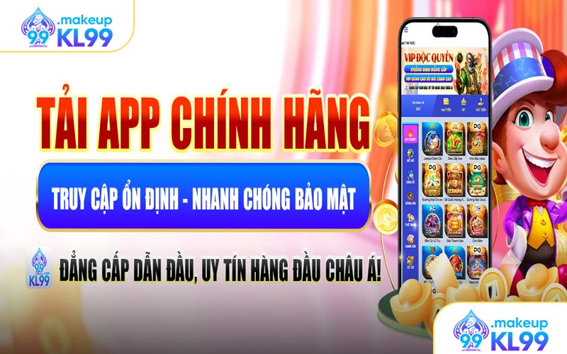 Hướng dẫn tải app KL99